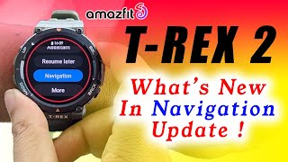 Amazfit T-Rex 2 Navigation | Latest Software Update 😲