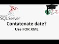 MS SQL tutorial on FOR XML and concatenation and STUFF function