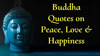 Powerful Buddha Quotes on Peace, Happiness & Love| Buddha Thoughts in English | Positive zone