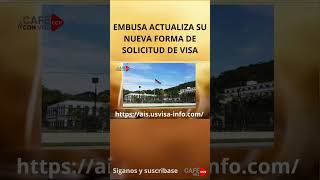 ⚠️ EMBUSA ⚠️ Emite nuevo formato para solicitar visa