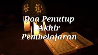 Doa Penutup Akhir Pembelajaran