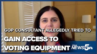 CO Secretary of State: GOP consultant tried to gain access to voting equipment