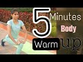 5 Minutes Full Body Warm Up