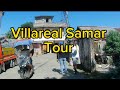 Villareal Samar Tour