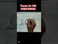 thanks for 100 subscribers ☺️ 36 100 ll 3d drawing shorts drawing trending