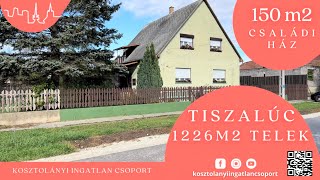 Tiszalúcon 150 m2-es, kétszintes,kiváló állapotban lévő családi ház eladó!