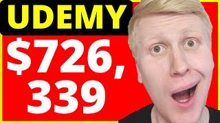 Udemy Review: 5 Secrets They Used to Make $726,339 on Udemy! (Making Money on Udemy)