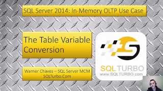 SQL Server 2014 In-Memory OLTP Use Case - Table Variable Conversion