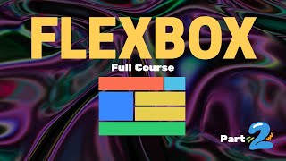 CSS Flexbox Full Course | Flex item properties | Part 2