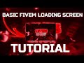 BASIC FIVEM LOADING SCREEN TUTORIAL [EP.1]