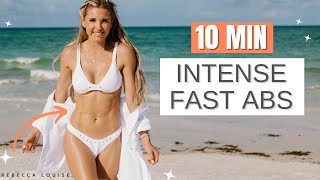 10 min INTENSE Fast ABS for Quick Results (at home workout) | Rebecca Louise