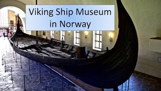 Viking Ship Museum Tour in Norway