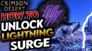 Crimson Desert: How to Unlock Lightning Surge (Complete Guide)