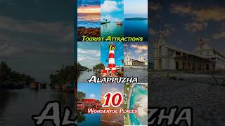 Top 10 Best Places to Visit in Alappuzha District 😍 | Kerala | India 🇮🇳 #short #Shorts