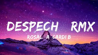 ROSALÍA, Cardi B - DESPECHÁ RMX Lyrics Vibes