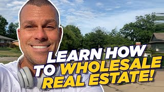 Learn How to Wholesale Real Estate