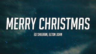 Ed Sheeran & Elton John - Merry Christmas (Lyrics)