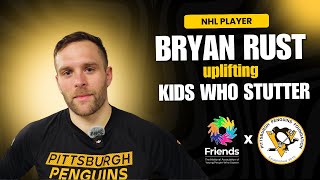 NHL's Bryan Rust Uplifts Kids Who Stutter | Friends \u0026 The Pens