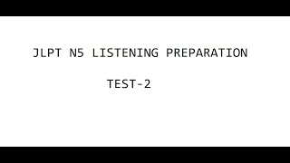 N5 listening preparation - 2