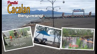 Pantai Cacalan Banyuwangi || Sensasi Wisata Sambil Berkano