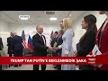 trump tan putin e beklenmedik Şaka