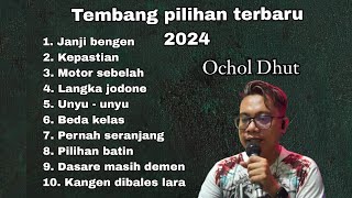 Ochol dhut full album viral 2024, janji bengen, kepastian, motor sebelah, dll.. ada liriknya juga