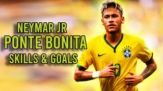 Neymar JR • Ponte Bonita | Cris Mj | Skills \u0026 Golas HD