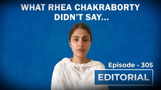 Editorial With Sujit Nair: What Rhea Chakraborty Didn't Say?