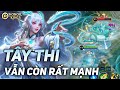 [ HONOR OF KINGS / VGVD ] TÂY THI ( DU LONG THANH ẢNH ) VẪN RẤT KHỎE TRONG META HIỆN TẠI