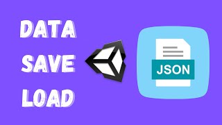 Unity Tutorial - Save Data - Load Data - JSON - Persistent Data