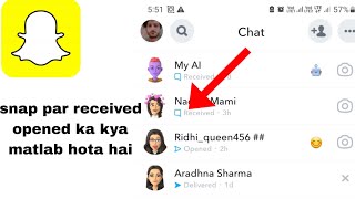 snap chat par opened ka matlab kya hai || snap par received ka matlab kya hai/aikhi touch mai solve