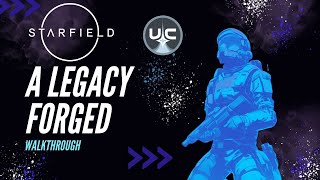 Starfield - A Legacy Forged (Walkthrough)