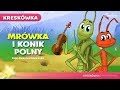 Mrówka i Konik Polny | Bajki po Polsku | Bajka i opowiadania na Dobranoc | Kreskówka