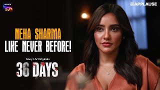 Neha Sharma's Charming Moments | 36 Days | Sony Liv | Applause Entertainment