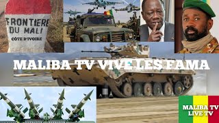 MALIBA TV: BONNE NOUVELLE ARRIVÉE  PUISSANTS BATAILLONS ET MISSILES FRONTIÈRE MALI-CÔTE D'IVOIRE