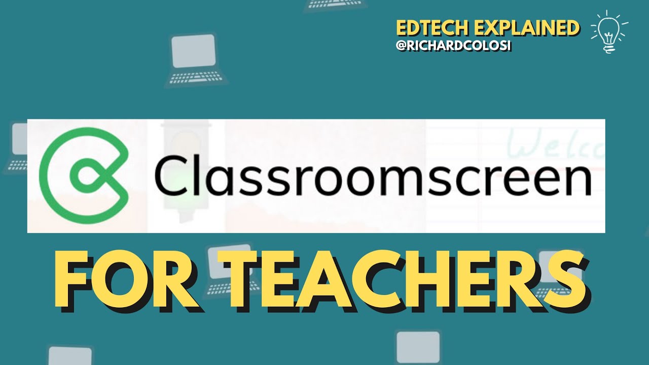 What Is Classroomscreen Edtech Explained Classroom Screen For
