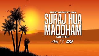 Suraj Hua Maddham Lofi Flip (Official Remix) | Silent Ocean, Mav | Sony Music India | Bollywood Lofi