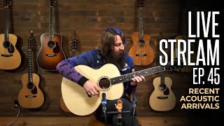 Acoustic Recent Arrivals Live Stream with Matt | Ep. 45