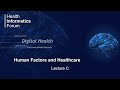 Human Factors and Healthcare, Lecture C