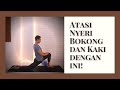 Atasi Nyeri Bokong dan Kaki dengan Latihan Ini! | Yoga with Akbar