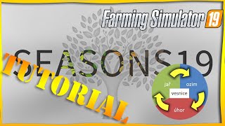 SEASONS mod ~  CZ Tutoriál 6. díl ~ Střídání plodin ~ Farming simulator 19