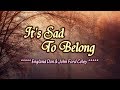 It's Sad To Belong - England Dan & John Ford Coley (KARAOKE VERSION)