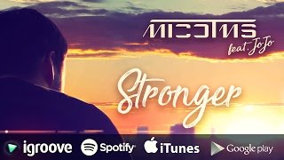 DJ MICO feat. JOJO - Stronger (Official Music Video)