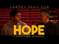 HOPE (2024) | LGBTQ+ Short Film