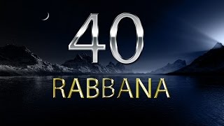 40 Rabbana Dua - Mishary Rashid Alafasy with English Translation