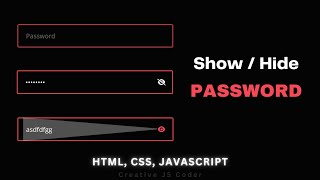 Show Hide Password using JavaScript 👁️| With Free Source Code | Creative JS Coder