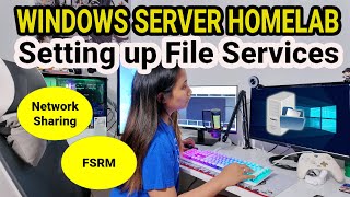 File Services Homelab: Setting up Network Sharing on Windows Server (Ep. 4)