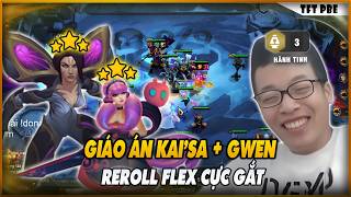 GIÁO ÁN REROLL  KAISA + GWEN FLEX CỰC GẮT TỚI TỪ TRÂU TV | TRÂU TV