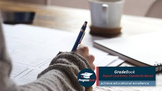 ProgressBook GradeBook: Report Card Entry: Standards-Based