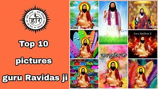 Top 10 pictures of guru Ravidass ji | guru Ravidass ji Status